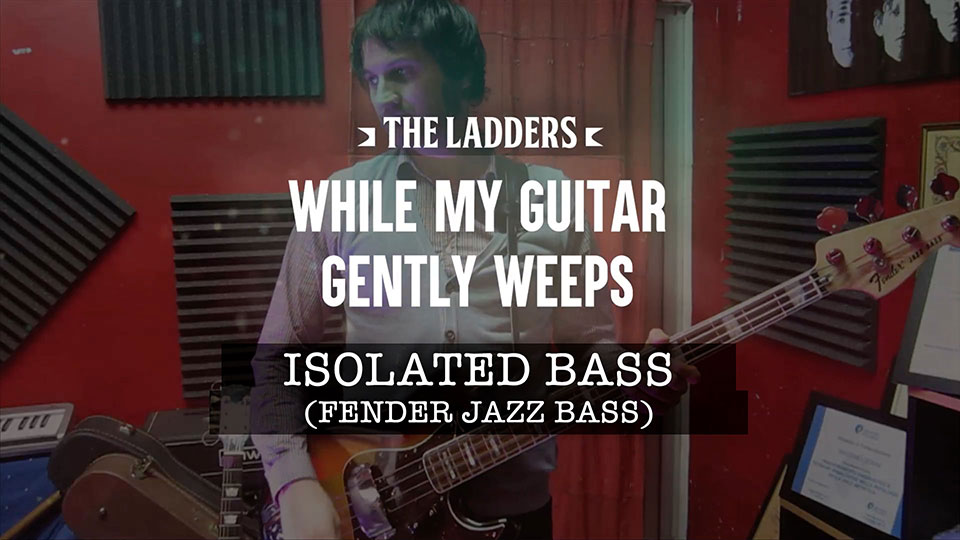 While My Guitar Gently Weeps 'Isolated bass' Fender Jazz Bass (Beatles cover by The Ladders)